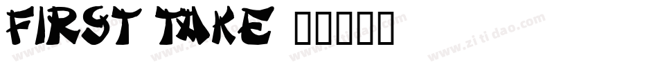 First Take字体转换